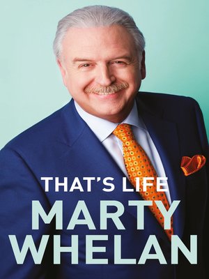 cover image of That's Life – Marty Whelan's Memoir